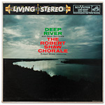 LSC-2247 - Deep River ~ The Robert Shaw Chorale