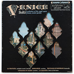 LSC-2313 - Venice ~ Solti - Orchestra Of The Royal Opera House, Covent Garden