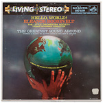 LSC-2332 - Hello, World! - The Greatest Sound Around ~ Eleanor Roosevelt - Scherman, The Little Orchestra Society