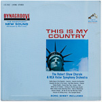 LSC-2662 - This Is My Country ~ The Robert Shaw Chorale & RCA Victor Symphony Orchestra